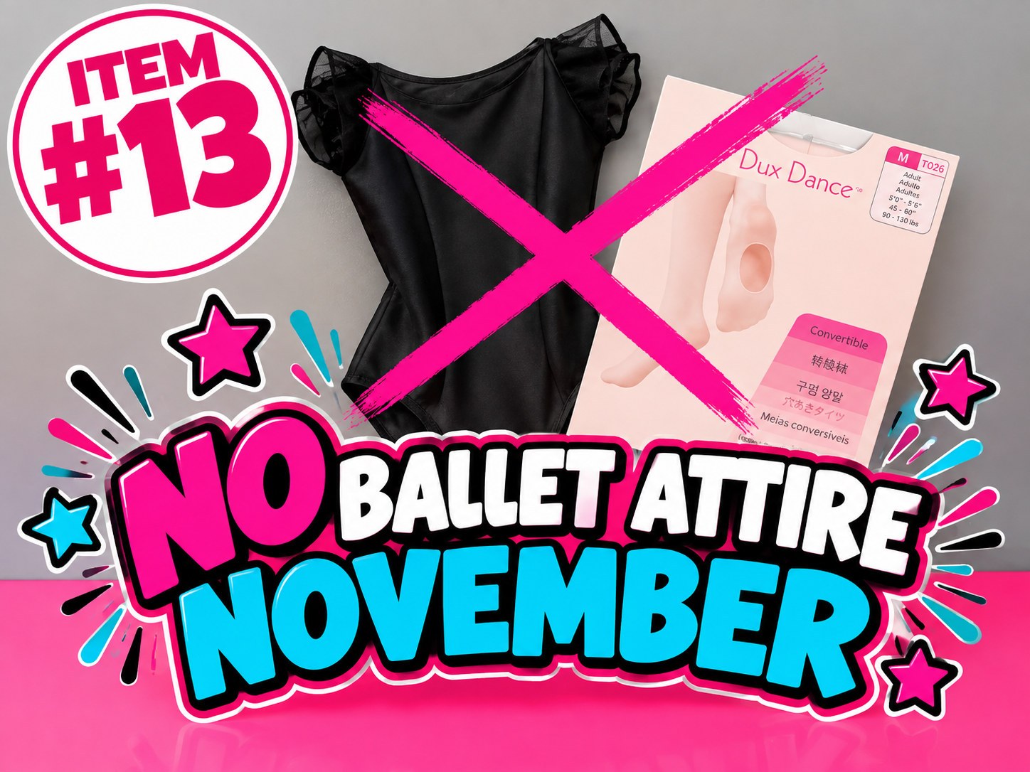 NO BALLET ATTIRE NOVEMBER